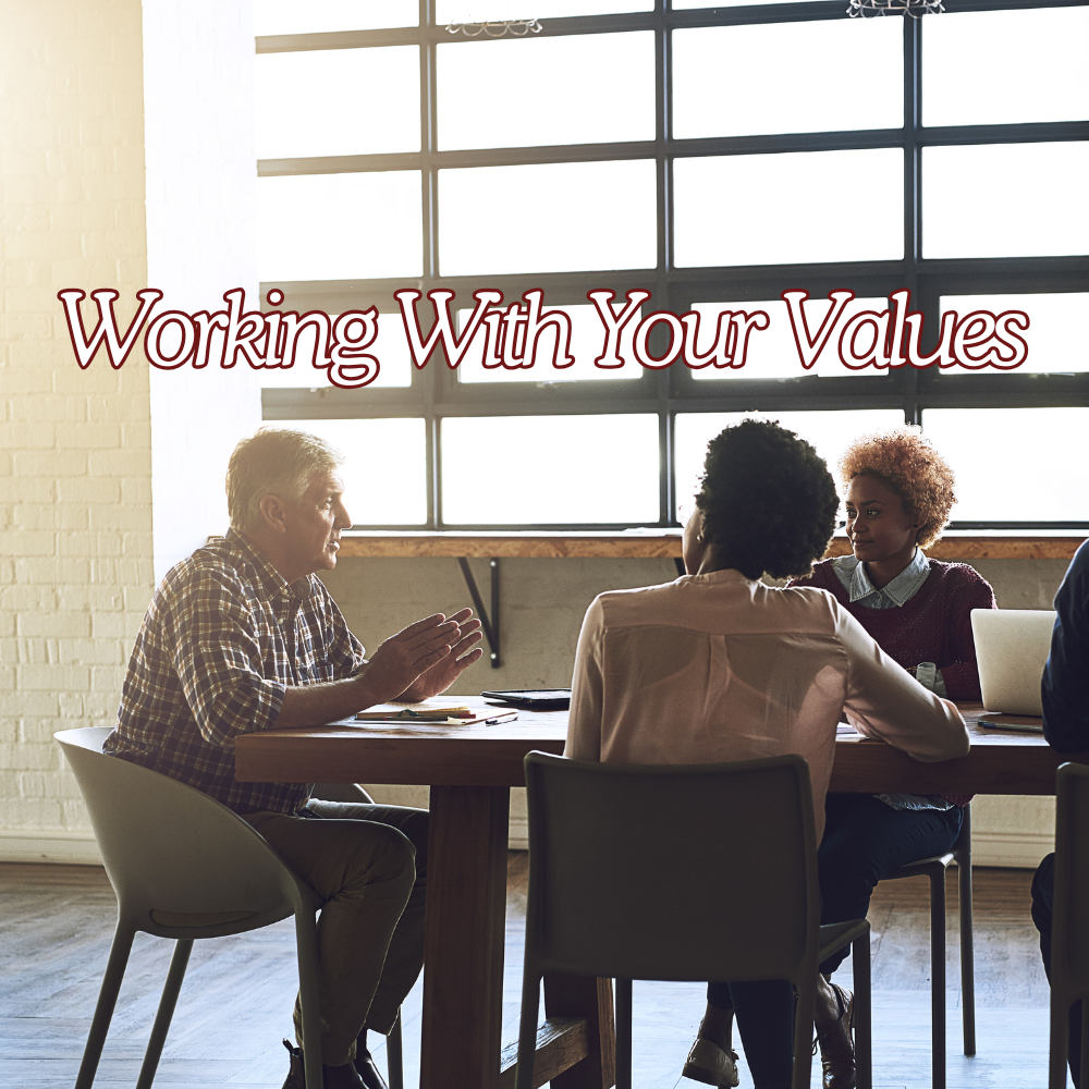 Working With Your Values